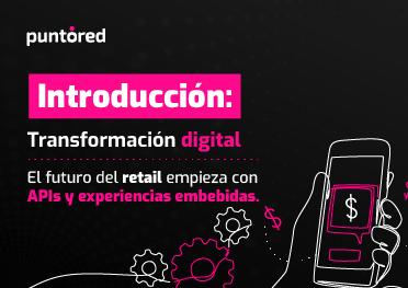 ebook Puntored sobre integraciones API retail y transformación digital